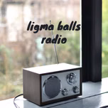 ligma balls radio