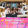 Historias Pop Feat: Aura Ramírez - Ep #214 - Historia para Tontos Podcast
