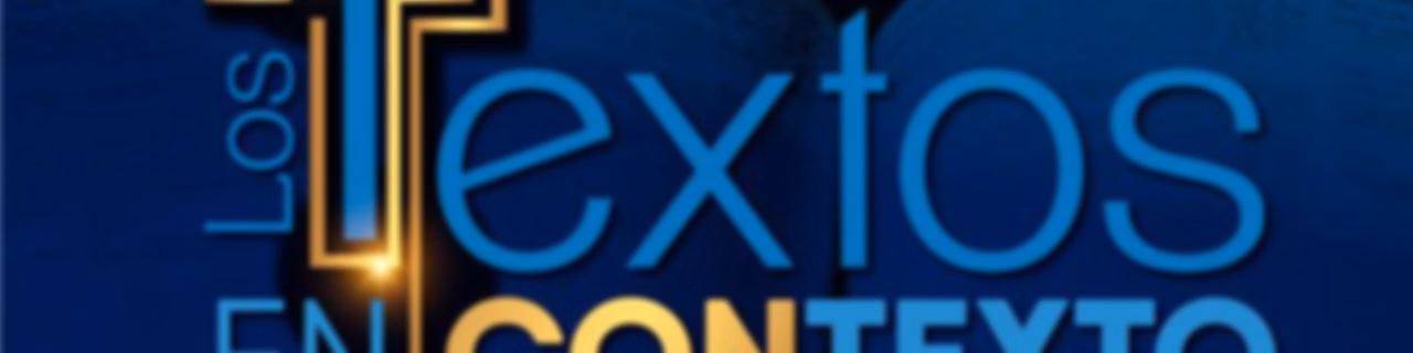 Los Textos en Contexto