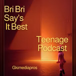 Bri Bri Say's It Best