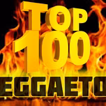 TOP 100 Reggaeton Exitos del Momento Radio