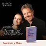 Permiso para equivocarse | Marimar Vega y Efrén Martínez