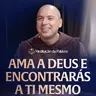 Ama a Deus e encontrarás a ti mesmo | (João 12, 24-26) #2798 | Meditação da Palavra