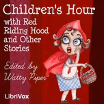 Children's Hour with Red Riding Hood and Other Stories by Watty Piper ( - 1957)