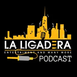 La Ligadera Podcast