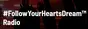 #FollowYourHeartsDream™ Radio