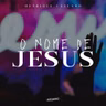 O nome de Jesus - Henrique Callado