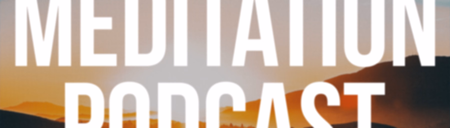 Daily Meditation Podcast