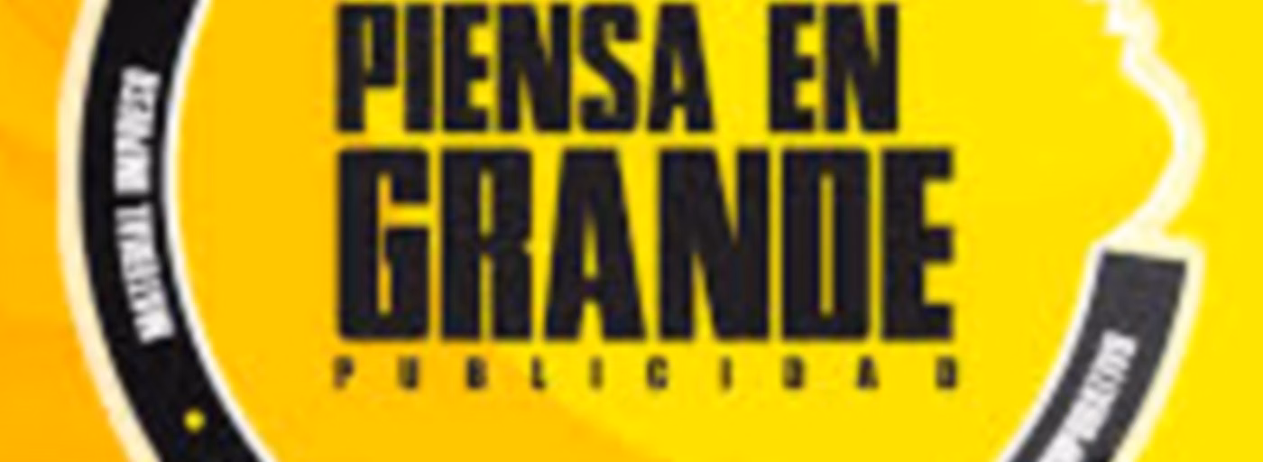 piensa en grande
