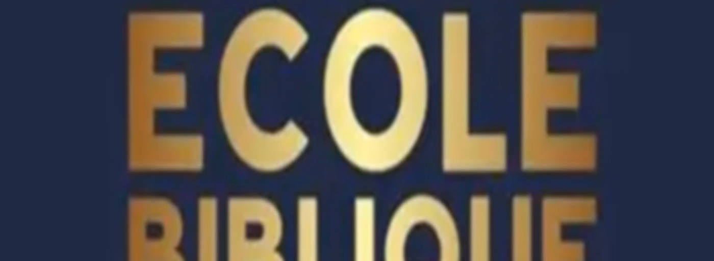 ECOLE BIBLIQUE CBNDF
