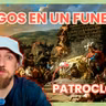 1x107 El Funeral de Patroclo (Canto 23 de la Ilíada)