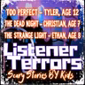 LISTENER TERRORS: “Too Perfect”, “The Dead Night”, “The Strange Light”