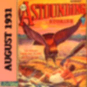 Astounding Stories 20, August 1931 by Captain S. P. Meek (1894 - 1972), Harl Vincent (1893 - 1968) et al.