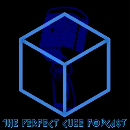 The Perfect Cube Podcast