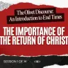 The Olivet Discourse – The Importance of the Return of Christ (Robert Van Kampen)