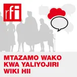 Mtazamo Wako Kwa Yaliyojiri Wiki Hii