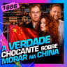 1886 - A VERDADE SOBRE MORAR NA CHINA: ALEXIA EVELLYN, MAURÍCIO E THE