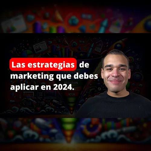 Listen To Estas Son Las Estrategias De Marketing Digital Que Debes Aplicar En 2024 Zeno Fm