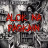 ALOK NA PAGKAIN - Pinoy Creepypasta