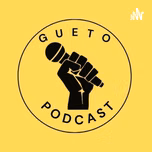 Gueto Podcast