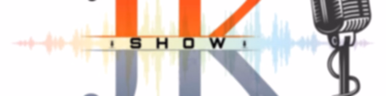 The JK Show