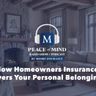 How Homeowners Insurance Covers Your Personal Belongings
