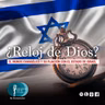 Capítulo 69: ¿Reloj de Dios? Una mirada desde la fe al conflicto palestino-israelí