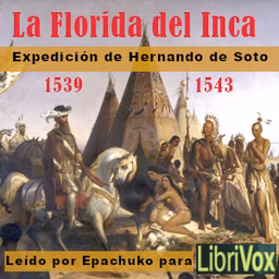 Florida del Inca (Historia de la Florida), La by Inca Garcilaso de la Vega (1539 - 1616)