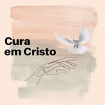 CURA EM CRISTO