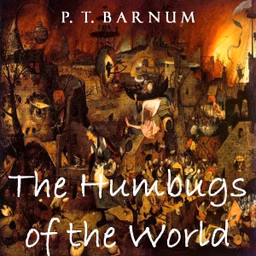 Humbugs of the World, The by P. T. Barnum (1810 - 1891)