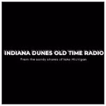 Indiana Dunes Old Time Radio