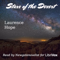 Stars of the Desert by Laurence Hope (1865 - 1904)