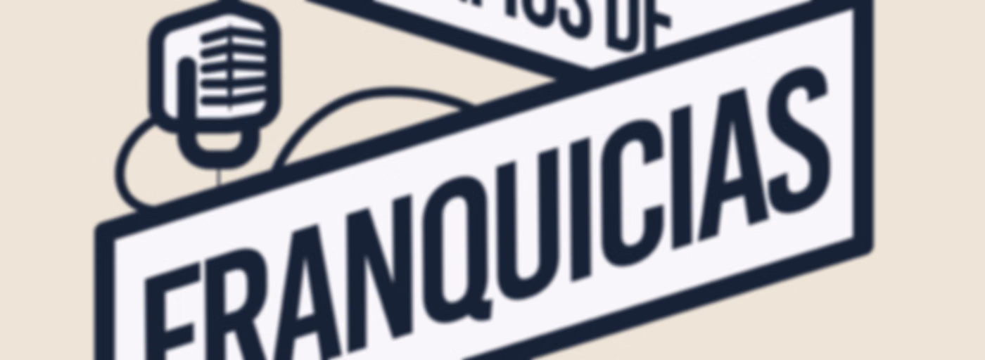 Hablemos de Franquicias