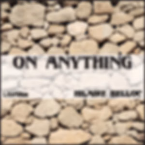On Anything by Hilaire Belloc (1870 - 1953)