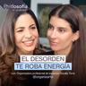 Organiza tu casa, sana tu vida: El secreto del orden con Claudia Torre I Phitlosofía - Ep 77