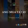 Genesis 4:16-26 • Ang Mga Tatay