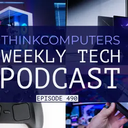 ThinkComputers Podcast #490 - New Fractal Design Case, Steam Controller, ROG Zephyrus Duo & More!