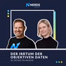 🚀 Der Irrtum der objektiven Daten: So testest du richtig 🚀