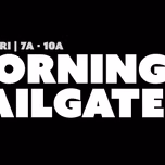 The Morning Tailgate