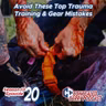 S13E20: Avoid These Top Trauma Training & Gear Mistakes