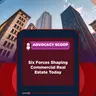 Six Forces Shaping Commercial Real Estate Today