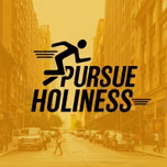 Pursuing Holiness