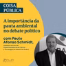 A importância da pauta ambiental no debate político