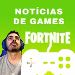 Notícias do Fortnite e Games
