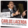 249 Carlos Lacerda: trajetória de vida e atuação política