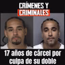 17 años de cárcel por culpa de su doble