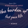 Ep1: Kenapa terbiasa hidup fast pace?