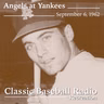 Rookies, Misfits, and Jim Fregosi, LA Angels at New York Yankees, September 6, 1962 (Recreation)