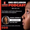 The Problem with Positive Behavioral Interventions and Supports