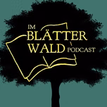 Im Blätterwald – Der Literaturpodcast